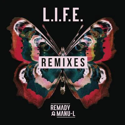 Manu-L/Remady L.I.F.E. (Remixes)