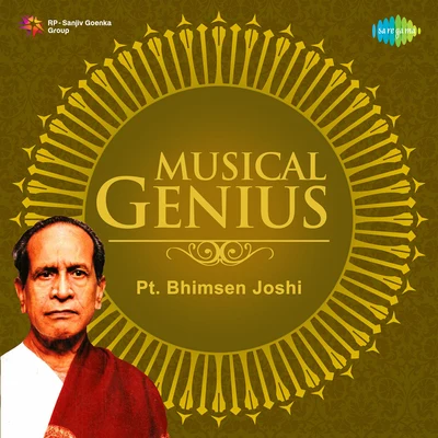 Pt. Bhimsen Joshi Musical Genius Pandit Bhimsen Joshi