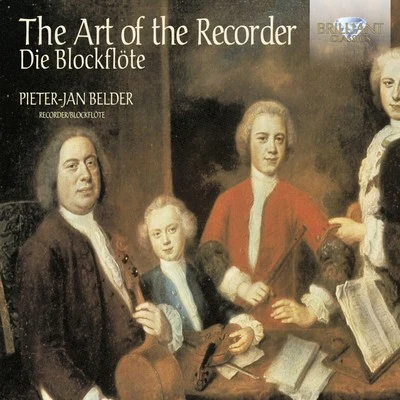 Pieter-Jan Belder The Art of the Recorder