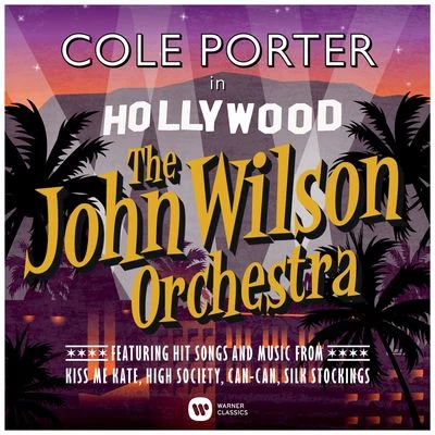 The John Wilson Orchestra Cole Porter in Hollywood