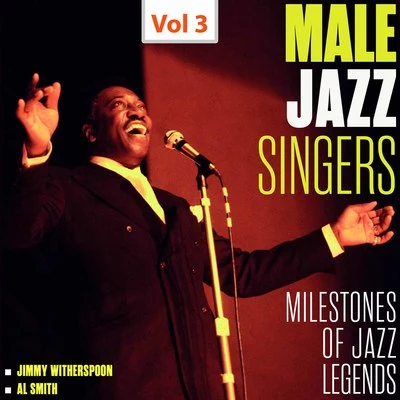 Al Smith/Earl Hines/Eddie Lockjaw Davis/Shirley Scott/Vernon Alley/Arthur Edgehill Milestones of Jazz Legends - Male Jazz Singers, Vol. 3 (1959)