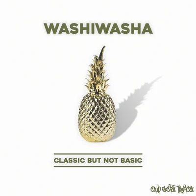 Washiwasha Classic But Not Basic