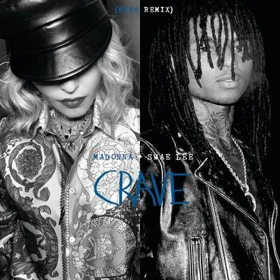 Swae Lee/Madonna Crave (MNEK Remix)