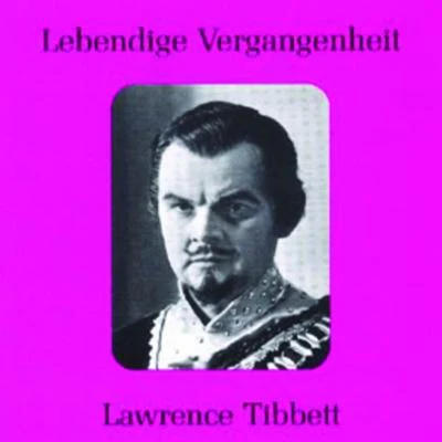 Lawrence Tibbett Lebendige Vergangenheit - Lawrence Tibbett