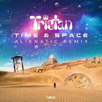 Tristan Time & Space (Alienatic Remix)