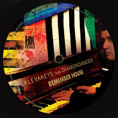 Klevakeys Remember House (feat. Diamondancer)