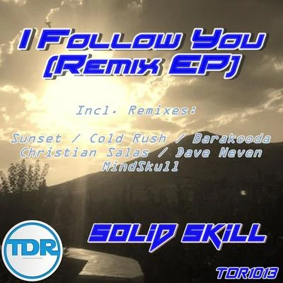 Solid Skill I Follow You (Remix EP)