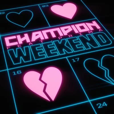 Champion/Prima/Champion feat. Prima Weekend