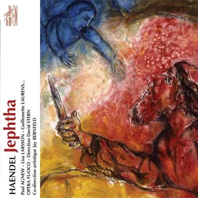 Alain Buet/Lisa Larsson/Robert Expert/Christine Rigaud/Paul Agnew/Orchestre et Choeur Opéra Fuoco Haëndel : Jephta