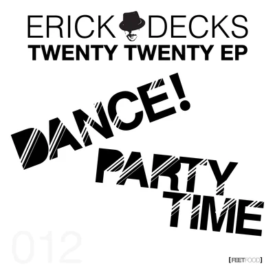 Erick Decks Twenty Twenty Ep