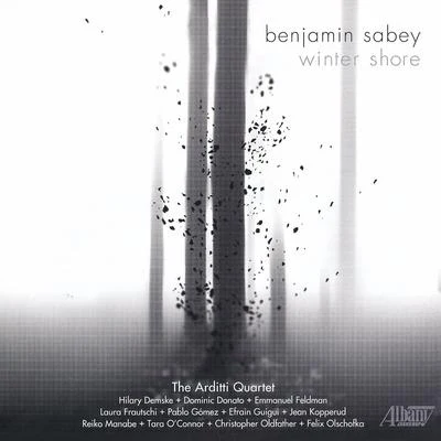 Arditti String Quartet SABEY, B.: OwlEcstatic AspenPhoenixEspejismoArc FlickerWinter Shore (Arditti Quartet)