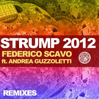 Andrea Guzzoletti/Federico Scavo Strump (2012 Remixes)