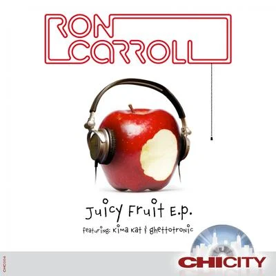 Ron Carroll Juicy Fruit