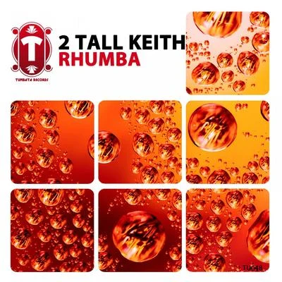 2 Tall Keith Rhumba