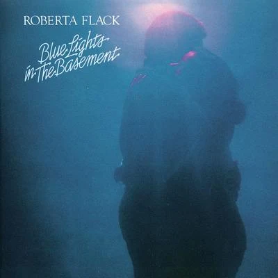 Roberta Flack Blue Lights in the Basement