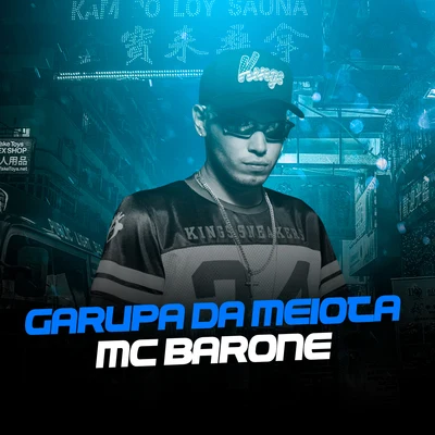 MC Barone Garupa da Meiota