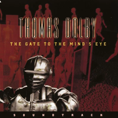 Thomas Dolby The Gate to the Minds Eye