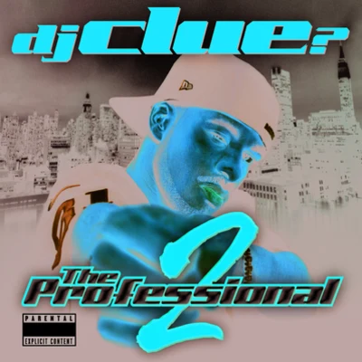 DJ Clue The Professional 2