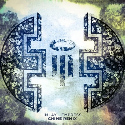 IMLAY Empress (Chime Remix)