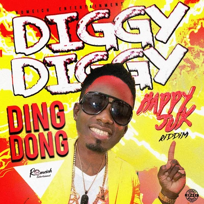 Ding Dong Diggy Diggy (Happy Juk Riddim)