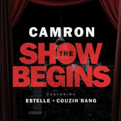 Cam&#x27;ron The Show Begins (feat. Estelle & Couzin Bang) - Single