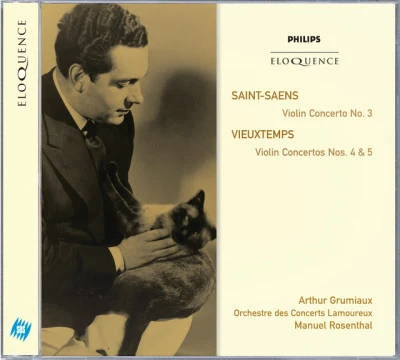 Orchestre des Concerts Lamoureux/Manuel Rosenthal/Arthur Grumiaux Saint-Saëns: Violin Concerto No.3; Vieuxtemps: Violin Concertos Nos.4 & 5