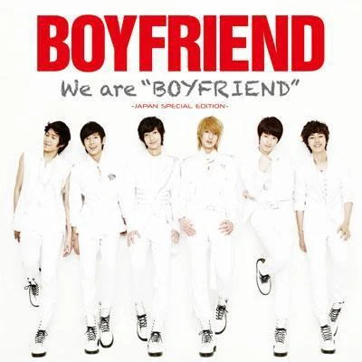 BOYFRIEND We are “BOYFRIEND”