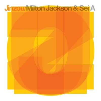 Milton Jackson/Sei A Jinzou