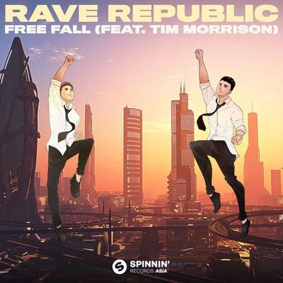 Rave Republic Free Fall (feat. Tim Morrison)