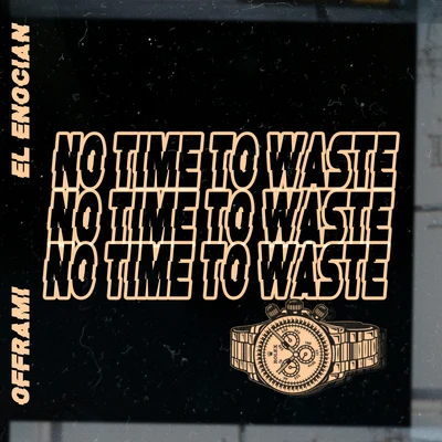 offrami No Time To Waste