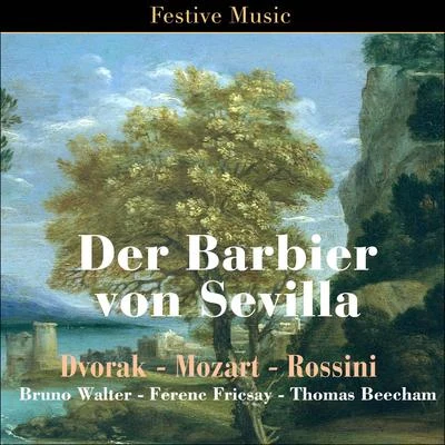 Issai Dobrowen/Thomas Beecham/Royal Philharmonic Orchestra/Columbia Symphony Orchestra/PHILHARMONIA ORCHESTRA/Rudolf Serkin Der Barbier von Sevilla