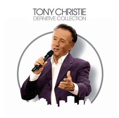 Tony Christie The Definitive Collection