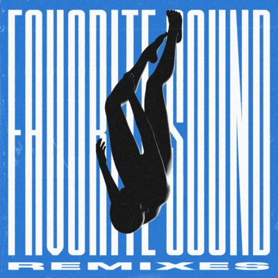 Audien/Echosmith Favorite Sound (Remixes)