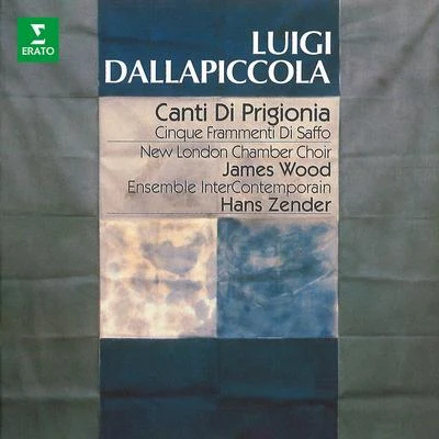 Hans Zender Dallapiccola: Canti di prigionia, Frammenti di Saffo ed altre opere vocali