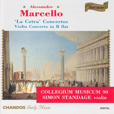 Simon Standage MARCELLO, A.: Cetra di Eterio Stinfalico (La)Violin Concerto in B-Flat Major