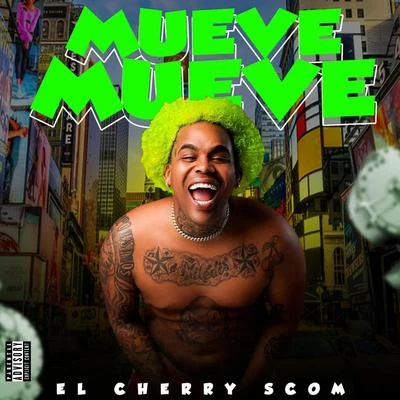 El Cherry Scom Mueve Mueve