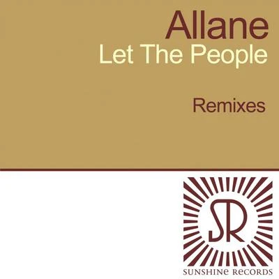 Allan Let The People - Remixes