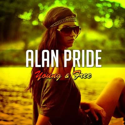 Alan Pride Young & Free