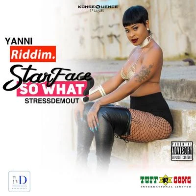 Starface So What? (StressDemOut - Yanni Riddim)