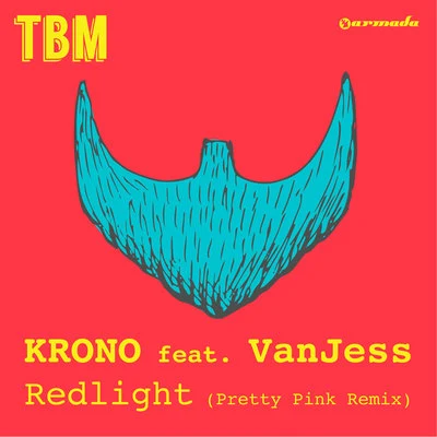 Krono/Vanjess/Pretty Pink Redlight (Pretty Pink Remix)