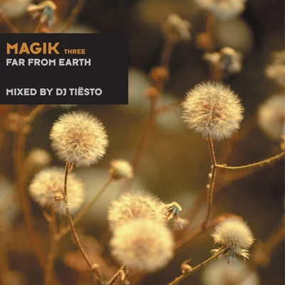 Tiesto Magik Three Mixed By DJ Tiësto