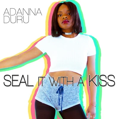 Adanna Duru Seal It With A Kiss