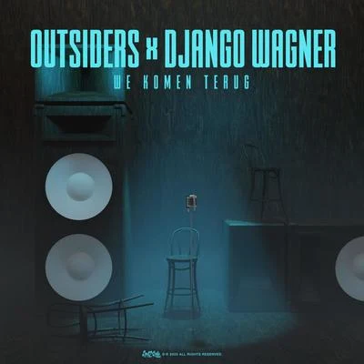 Django Wagner/Outsiders We Komen Terug