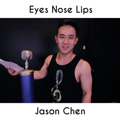 Jason Chen Eyes, Nose, Lips