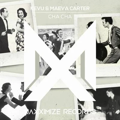 KEVU/Maeva Carter Cha Cha