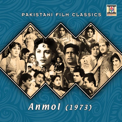 Nisar Bazmi Anmol (1973) [Pakistani Film Soundtrack]