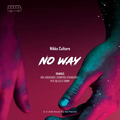 Nikko Culture No Way (Remixes)