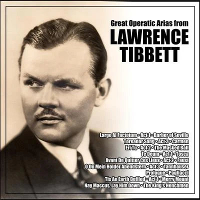 Lawrence Tibbett Great Operatic Arias from Lawrence Tibbett