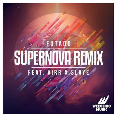 Futago Supernova (Remix)