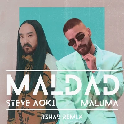 Steve Aoki/Maluma Maldad (R3HAB Remix)